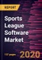 Sports League Software Market Forecast to 2027 - COVID-19 Impact and Global Analysis by Deployment and Application and Geography - Product Thumbnail Image