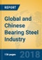 Global and Chinese Bearing Steel Industry - 2018 Market Research Report - Product Thumbnail Image