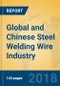 Global and Chinese Steel Welding Wire Industry - 2018 Market Research Report - Product Thumbnail Image