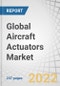 Global Aircraft Actuators Market by Installation Type (OEM & Aftermarket), System, Technology (Hydraulic, Electric Hybrid, Mechanical, Pneumatic, and Full Electric), Type, Platform, Aircraft Type (Fixed Wing and Rotary Wing) and Region - Forecast to 2027 - Product Image