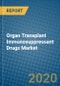 Organ Transplant Immunosuppressant Drugs Market 2020-2026 - Product Thumbnail Image