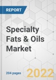 Specialty Fats and Oils Market - Global Industry Analysis, Size, Share, Growth, Trends and Forecast 2018 - 2026- Product Image