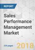 Sales Performance Management Market - Global Industry Analysis, Size, Share, Growth, Trends and Forecast, 2017-2025- Product Image