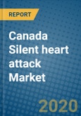 Canada Silent heart attack Market 2020-2026- Product Image