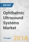 Ophthalmic Ultrasound Systems Market - Global Industry Analysis, Size, Share, Growth, Trends, and Forecast 2018-2026 - Product Thumbnail Image