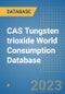CAS Tungsten trioxide World Consumption Database - Product Thumbnail Image