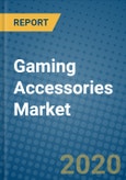 Gaming Accessories Market 2020-2026- Product Image