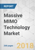 Massive MIMO Technology Market - Global Industry Analysis, Size, Share, Growth, Trends, and Forecast, 2018-2026- Product Image