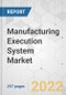 Manufacturing Execution System Market - Global Industry Analysis, Size, Share, Growth, Trends, and Forecast, 2021-2031 - Product Thumbnail Image
