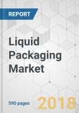 Liquid Packaging Market - Global Industry Analysis, Size, Share, Growth, Trends, and Forecast 2017-2025- Product Image