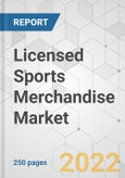 Licensed Sports Merchandise Market - Global Industry Analysis, Size, Share, Growth, Trends, and Forecast, 2022-2031- Product Image