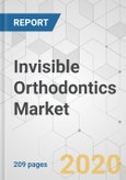 Invisible Orthodontics Market - Global Industry Analysis, Size, Share, Growth, Trends, and Forecast, 2020-2030- Product Image