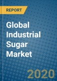 Global Industrial Sugar Market 2020-2026- Product Image