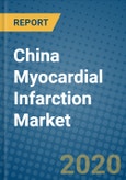 China Myocardial Infarction Market 2020-2026- Product Image