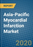 Asia-Pacific Myocardial Infarction Market 2020-2026- Product Image