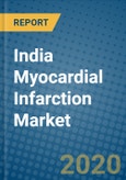 India Myocardial Infarction Market 2020-2026- Product Image