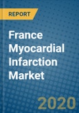 France Myocardial Infarction Market 2020-2026- Product Image