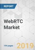 WebRTC Market - Global Industry Analysis, Size, Share, Growth, Trends, and Forecast, 2018-2026- Product Image