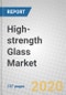 High-strength Glass: Global Markets - Product Thumbnail Image
