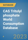 CAS Tritolyl phosphate World Consumption Database- Product Image