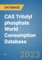 CAS Tritolyl phosphate World Consumption Database - Product Image