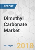 Dimethyl Carbonate Market - Global Industry Analysis, Size, Share, Growth, Trends and Forecast 2017-2025- Product Image