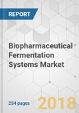 Biopharmaceutical Fermentation Systems Market - Global Industry Analysis, Size, Share, Growth, Trends, and Forecast 2018-2026- Product Image