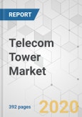 Telecom Tower Market - Global Industry Analysis, Size, Share, Growth, Trends, and Forecast, 2020-2030- Product Image