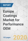 Europe Coatings Market for Performance OEM - Industry Analysis, Size, Share, Growth, Trends, and Forecast, 2020-2030- Product Image