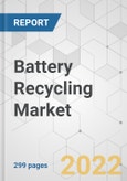 Battery Recycling Market - Global Industry Analysis, Size, Share, Growth, Trends, and Forecast, 2021-2031- Product Image