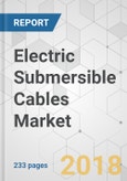 Electric Submersible Cables Market - Global Industry Analysis, Size, Share, Growth, Trends, and Forecast 2018-2026- Product Image