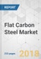 Flat Carbon Steel Market - Global Industry Analysis, Size, Share, Growth, Trends, and Forecast 2018-2026 - Product Thumbnail Image