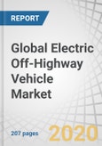 Global Electric Off-Highway Vehicle Market by Equipment Type (Excavator, Motor Grader, Dozer, Loader, LHD, Dump Truck, Lawnmower, Sprayer, Tractor), Application, Propulsion, Battery Type, Battery Capacity, Power Output and Region - Forecast to 2025- Product Image