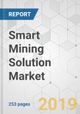 Smart Mining Solution Market - Global Industry Analysis, Size, Share, Growth, Trends, and Forecast 2019-2027- Product Image