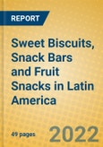 Sweet Biscuits, Snack Bars and Fruit Snacks in Latin America- Product Image
