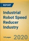 Global and China Industrial Robot Speed Reducer Industry Report, 2020-2026 - Product Thumbnail Image