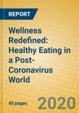 Wellness Redefined: Healthy Eating in a Post-Coronavirus World- Product Image