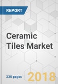 Ceramic Tiles Market - Global Industry Analysis, Size, Share, Growth, Trends, and Forecast 2018-2026- Product Image