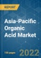Asia-Pacific Organic Acid Market - Growth, Trends and Forecasts (2022 - 2027) - Product Thumbnail Image