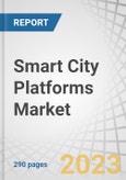 Smart City Platforms Market by Offering (Platforms (Connectivity Management, Integration, Device Management) and Services), Delivery Model (Offshore, Hybrid, On-site), Application (Smart Transportation and Public Safety) and Region - Forecast to 2028- Product Image