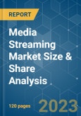 Media Streaming Market Size & Share Analysis - Growth Trends & Forecasts (2023 - 2028)- Product Image
