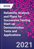 Reliability Analysis and Plans for Successive Testing. Start-up Demonstration Tests and Applications- Product Image