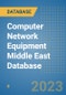 Computer Network Equipment Middle East Database - Product Thumbnail Image