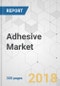Adhesive Market - Global Industry Analysis, Size, Share, Growth, Trends, and Forecast 2017-2025 - Product Thumbnail Image