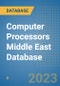 Computer Processors Middle East Database - Product Thumbnail Image
