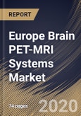 Europe Brain PET-MRI Systems Market by Phase Type, by End User, by Product, by Country, Industry Analysis and Forecast, 2020 - 2026- Product Image