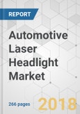 Automotive Laser Headlight Market - Global Industry Analysis, Size, Share, Growth, Trends, and Forecast 2017-2025- Product Image