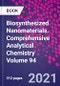 Biosynthesized Nanomaterials. Comprehensive Analytical Chemistry Volume 94 - Product Thumbnail Image