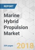Marine Hybrid Propulsion Market - Global Industry Analysis, Size, Share, Growth Trends, and Forecast 2017-2025- Product Image