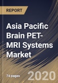 Asia Pacific Brain PET-MRI Systems Market by Phase Type, by End User, by Product, by Country, Industry Analysis and Forecast, 2020 - 2026- Product Image